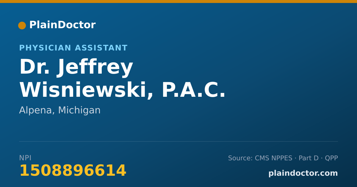 Shareable card for Jeffrey Wisniewski, P.A.C. - Physician Assistant, Alpena, MI