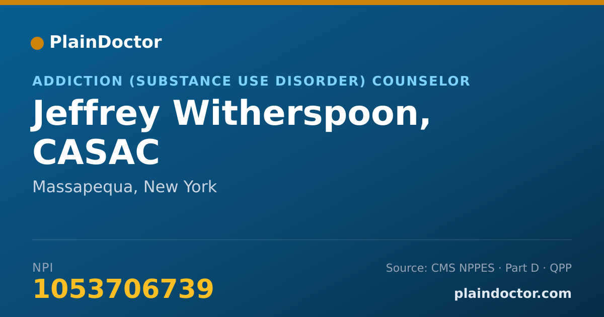 Shareable card for Jeffrey Witherspoon, CASAC - Addiction (Substance Use Disorder) Counselor, Massapequa, NY