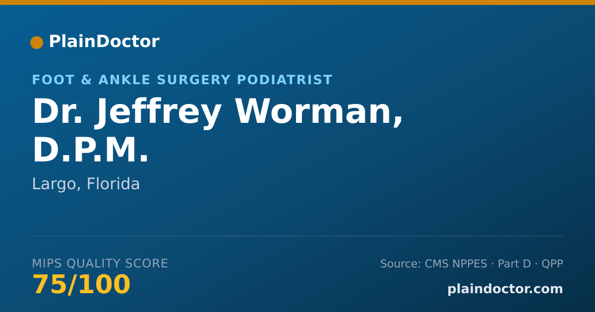 Shareable card for Jeffrey Worman, D.P.M. - Foot & Ankle Surgery Podiatrist, Largo, FL