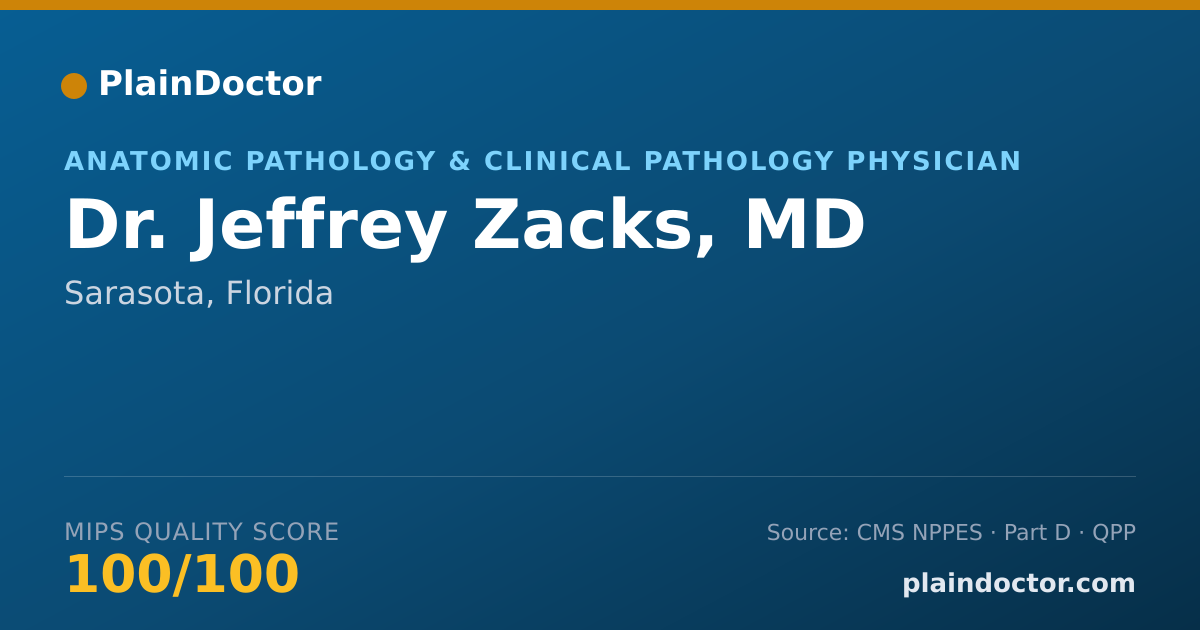 Shareable card for Jeffrey Zacks, MD - Anatomic Pathology & Clinical Pathology Physician, Sarasota, FL