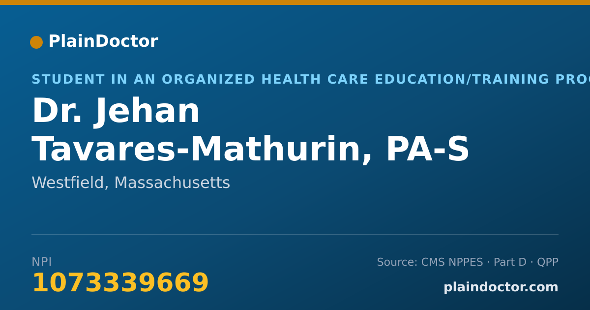 Shareable card for Jehan Tavares-Mathurin, PA-S - Student in an Organized Health Care Education/Training Program, Westfield, MA