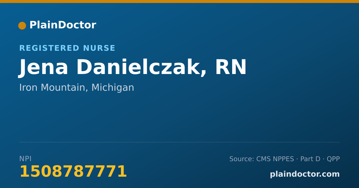 Shareable card for Jena Danielczak, RN - Registered Nurse, Iron Mountain, MI