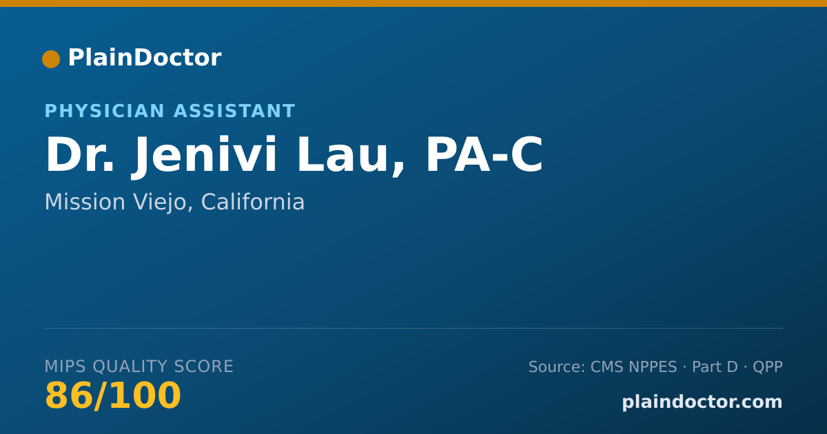Shareable card for Jenivi Lau, PA-C - Physician Assistant, Mission Viejo, CA