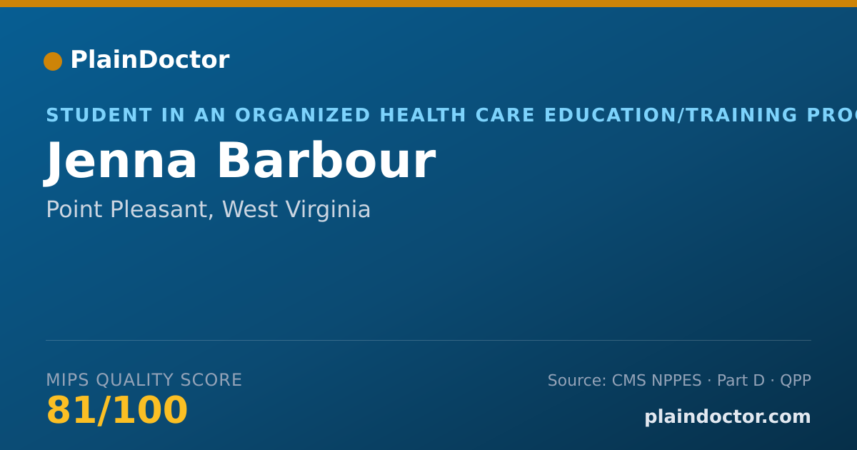 Shareable card for Jenna Barbour - Student in an Organized Health Care Education/Training Program, Point Pleasant, WV