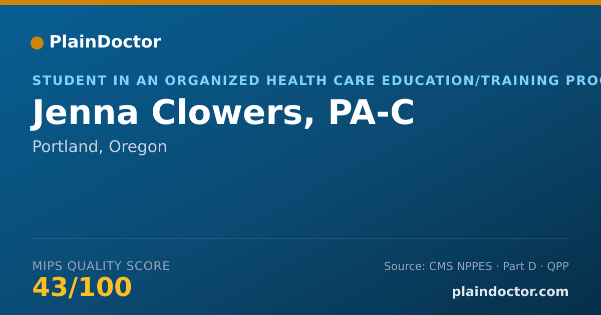 Shareable card for Jenna Clowers, PA-C - Student in an Organized Health Care Education/Training Program, Portland, OR