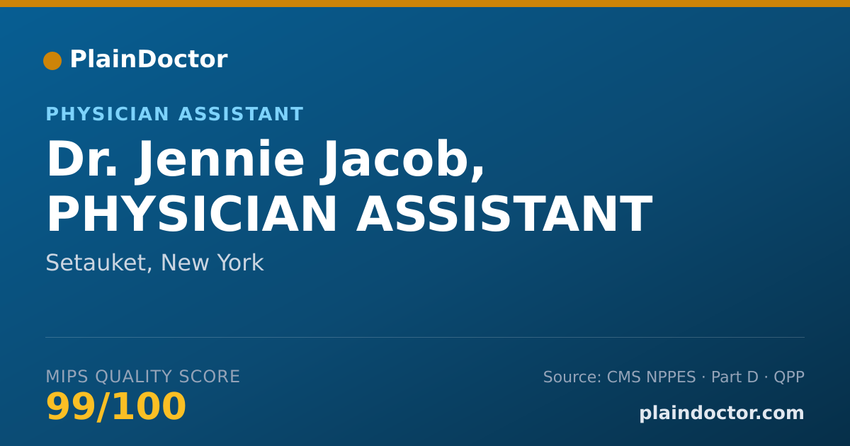 Shareable card for Jennie Jacob, PHYSICIAN ASSISTANT - Physician Assistant, Setauket, NY