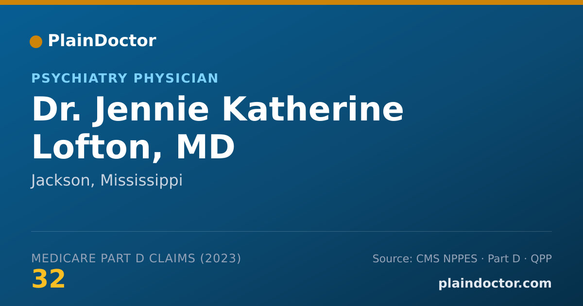 Shareable card for Jennie Katherine Lofton, MD - Psychiatry Physician, Jackson, MS