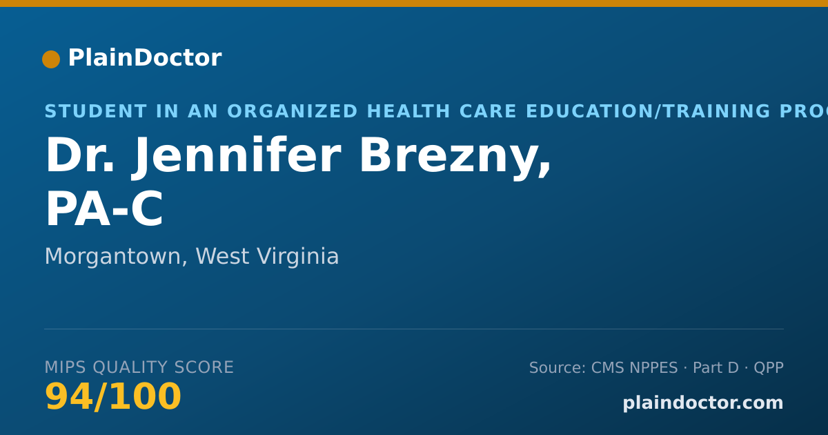 Shareable card for Jennifer Brezny, PA-C - Student in an Organized Health Care Education/Training Program, Morgantown, WV