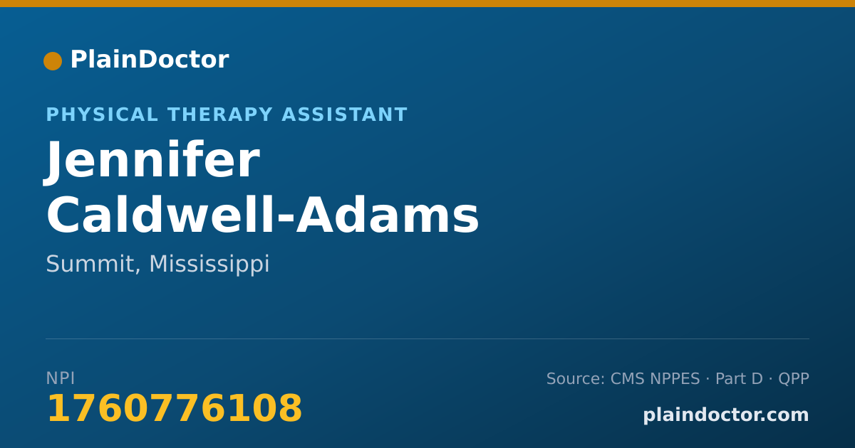 Shareable card for Jennifer Caldwell-Adams - Physical Therapy Assistant, Summit, MS