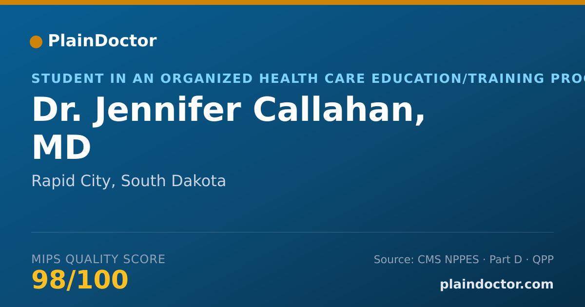 Shareable card for Jennifer Callahan, MD - Student in an Organized Health Care Education/Training Program, Rapid City, SD