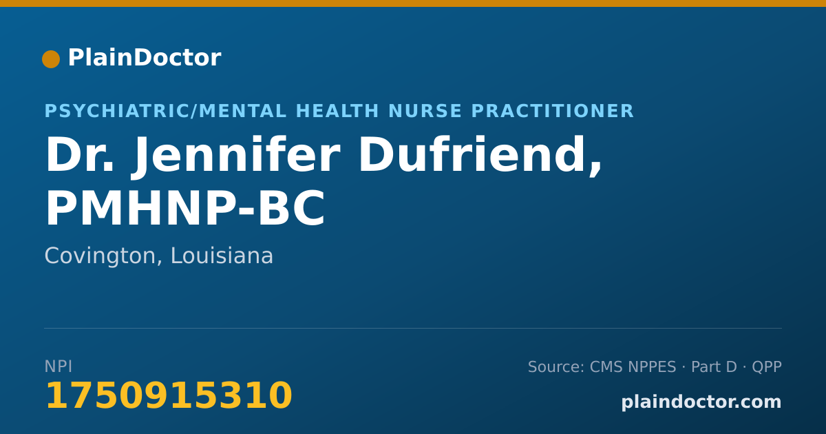 Shareable card for Jennifer Dufriend, PMHNP-BC - Psychiatric/Mental Health Nurse Practitioner, Covington, LA
