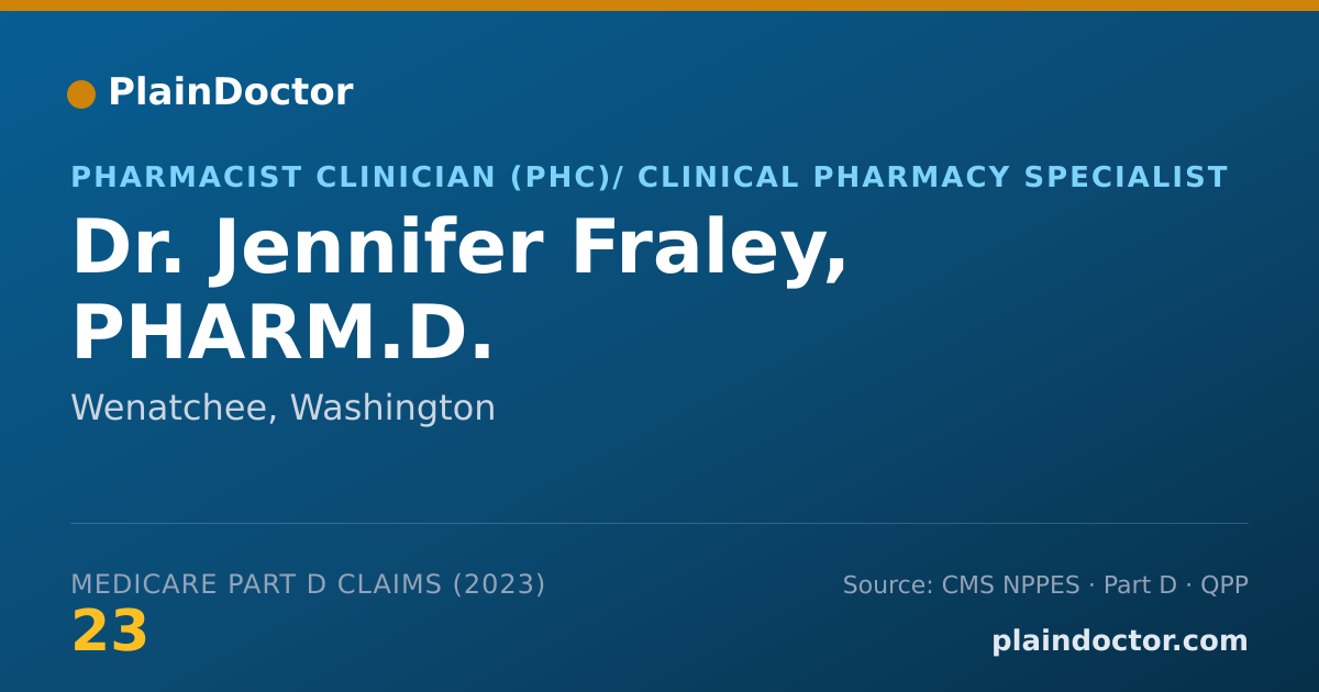 Shareable card for Jennifer Fraley, PHARM.D. - Pharmacist Clinician (PhC)/ Clinical Pharmacy Specialist, Wenatchee, WA