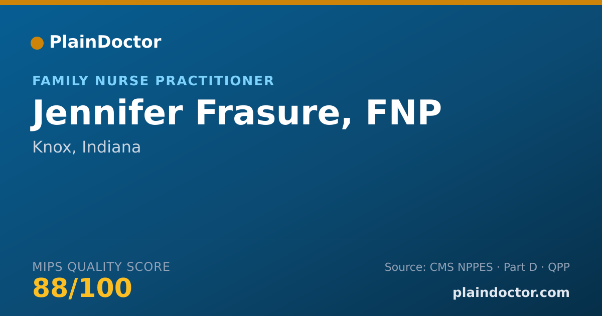 Shareable card for Jennifer Frasure, FNP - Family Nurse Practitioner, Knox, IN