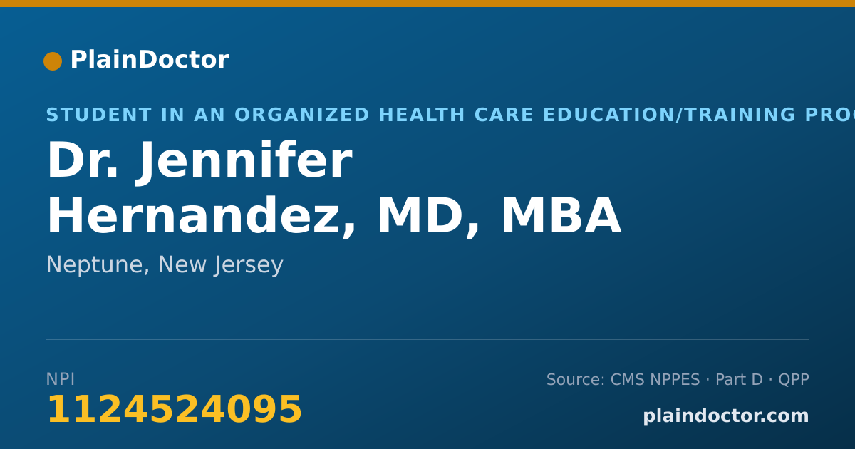 Shareable card for Jennifer Hernandez, MD, MBA - Student in an Organized Health Care Education/Training Program, Neptune, NJ