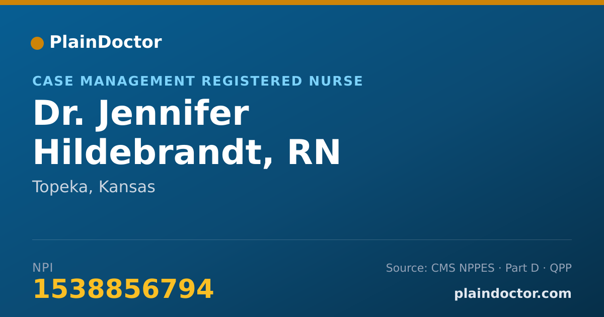 Shareable card for Jennifer Hildebrandt, RN - Case Management Registered Nurse, Topeka, KS