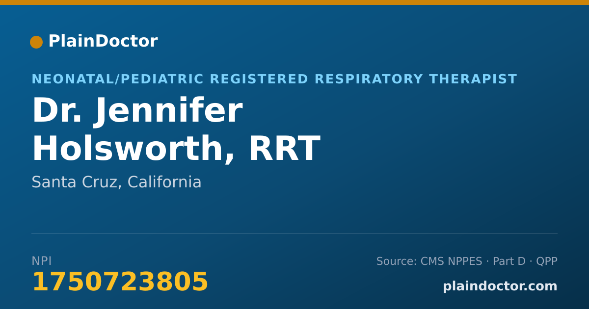 Shareable card for Jennifer Holsworth, RRT - Neonatal/Pediatric Registered Respiratory Therapist, Santa Cruz, CA
