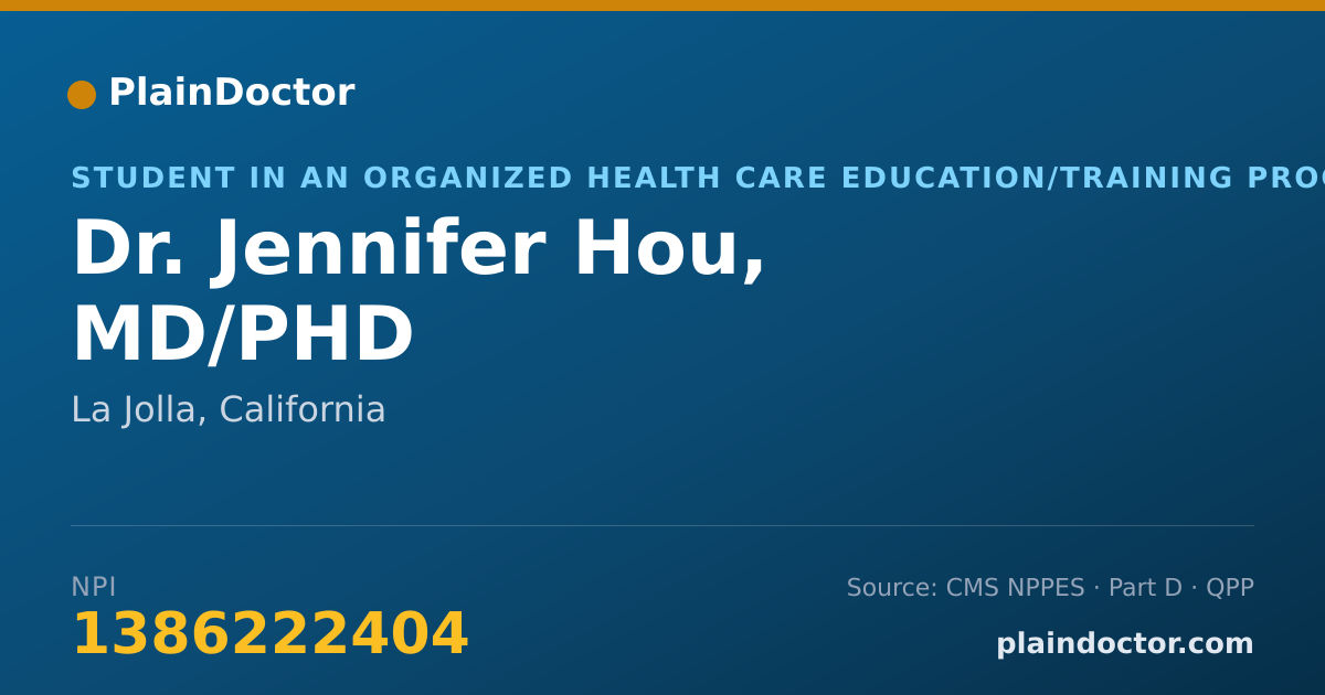 Shareable card for Jennifer Hou, MD/PHD - Student in an Organized Health Care Education/Training Program, La Jolla, CA
