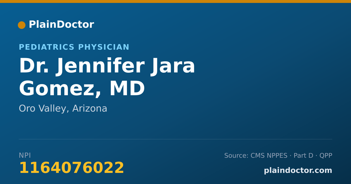 Shareable card for Jennifer Jara Gomez, MD - Pediatrics Physician, Oro Valley, AZ