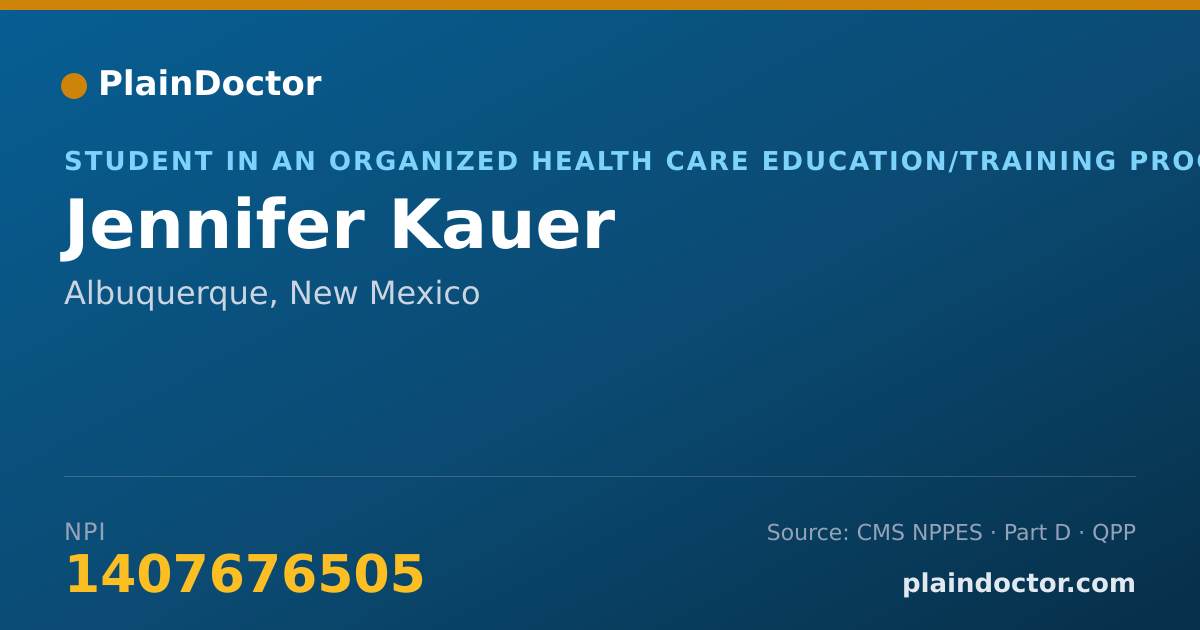 Shareable card for Jennifer Kauer - Student in an Organized Health Care Education/Training Program, Albuquerque, NM