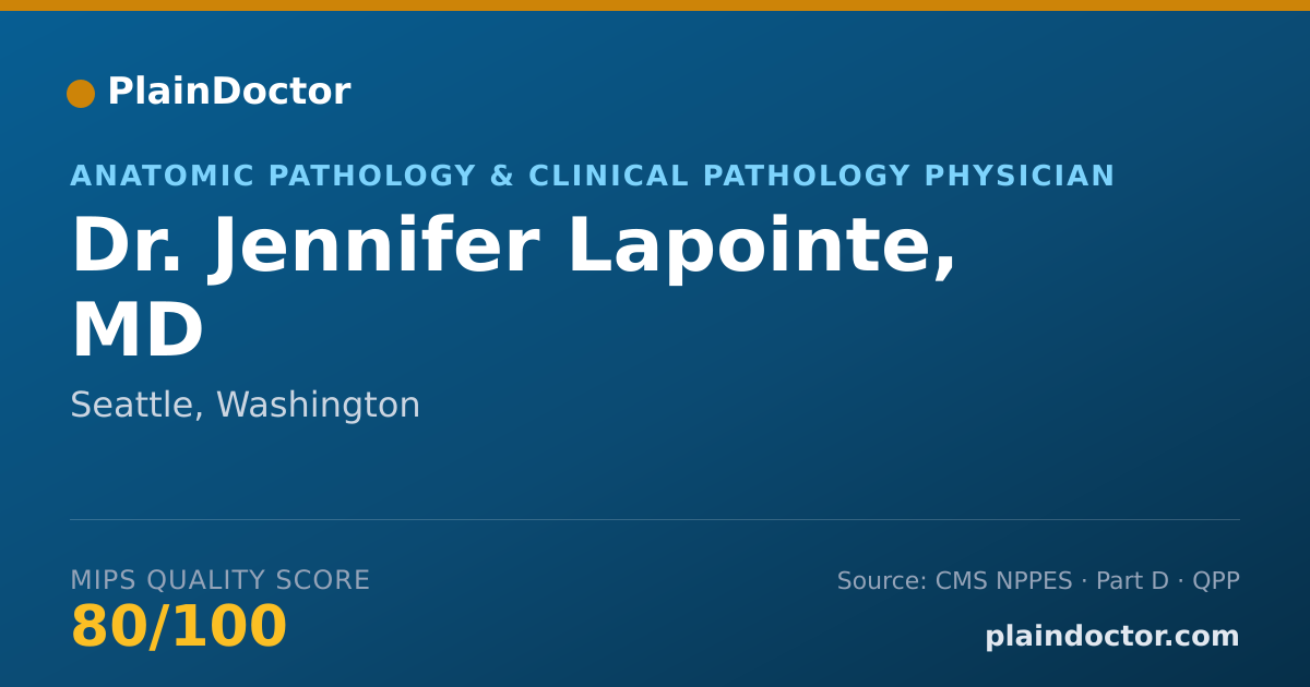 Shareable card for Jennifer Lapointe, MD - Anatomic Pathology & Clinical Pathology Physician, Seattle, WA