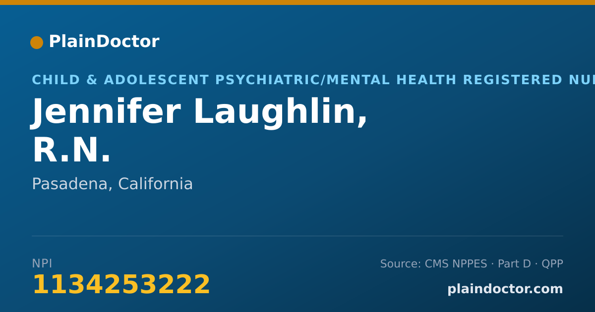 Shareable card for Jennifer Laughlin, R.N. - Child & Adolescent Psychiatric/Mental Health Registered Nurse, Pasadena, CA