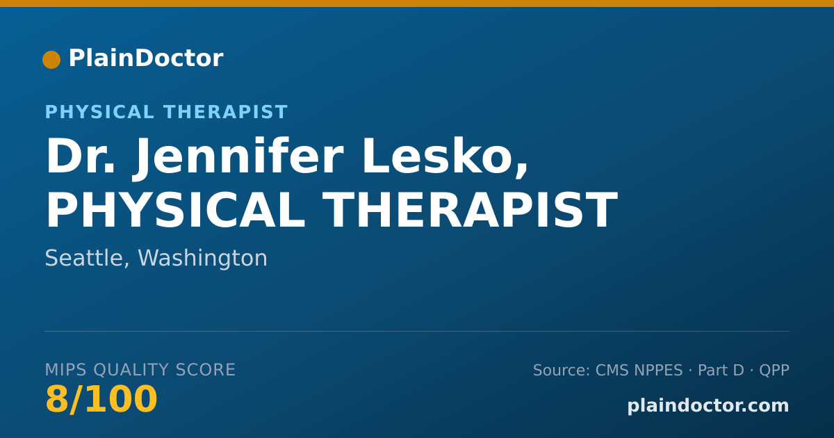 Shareable card for Jennifer Lesko, PHYSICAL THERAPIST - Physical Therapist, Seattle, WA