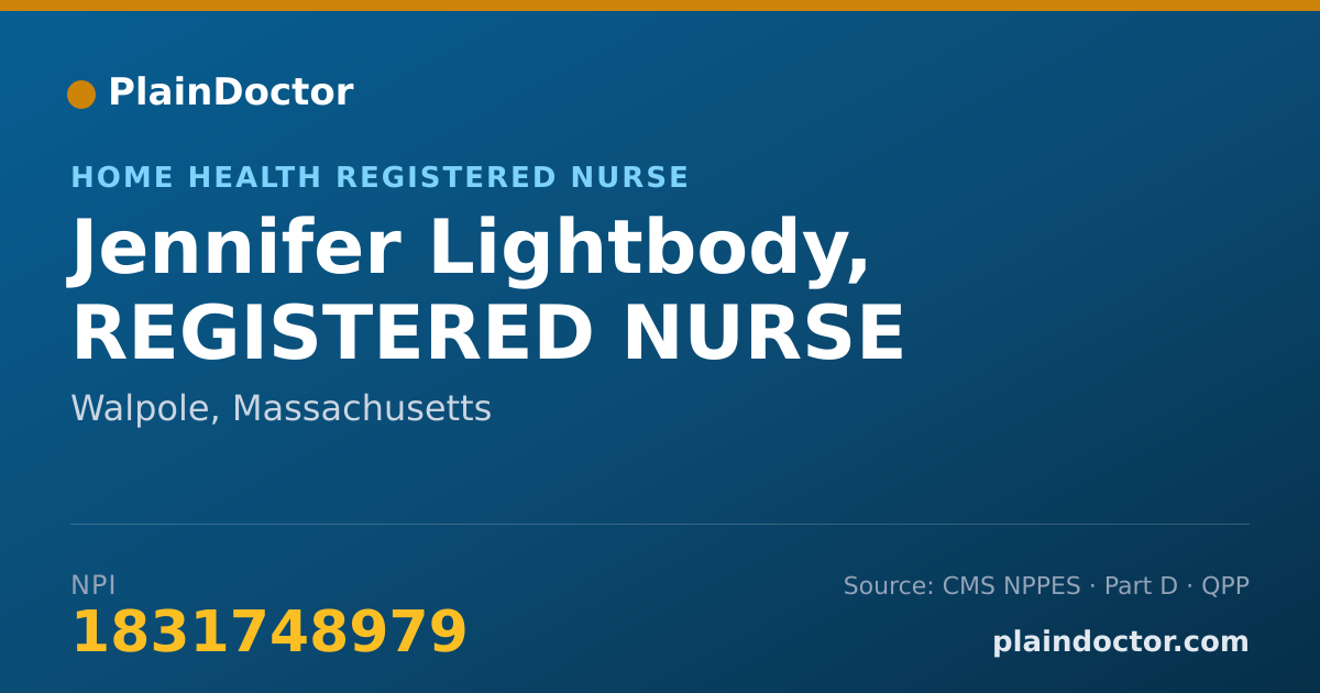 Shareable card for Jennifer Lightbody, REGISTERED NURSE - Home Health Registered Nurse, Walpole, MA