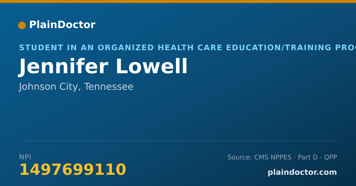 Shareable card for Jennifer Lowell - Student in an Organized Health Care Education/Training Program, Johnson City, TN