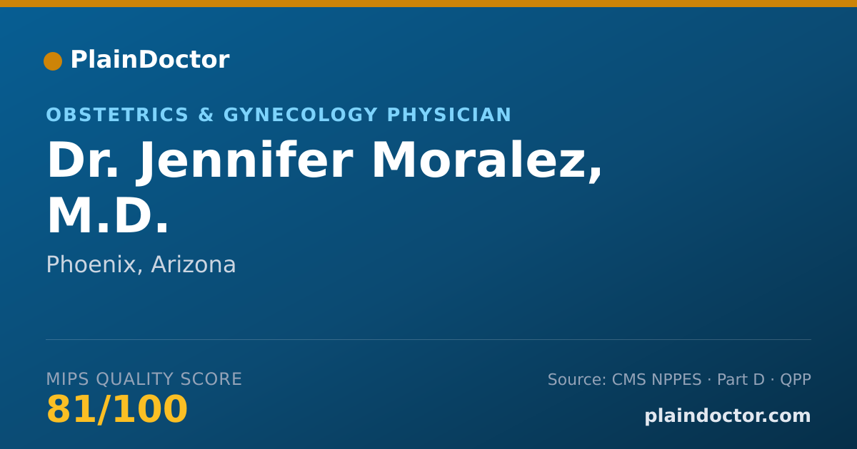 Shareable card for Jennifer Moralez, M.D. - Obstetrics & Gynecology Physician, Phoenix, AZ