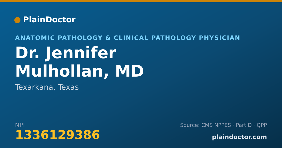Shareable card for Jennifer Mulhollan, MD - Anatomic Pathology & Clinical Pathology Physician, Texarkana, TX