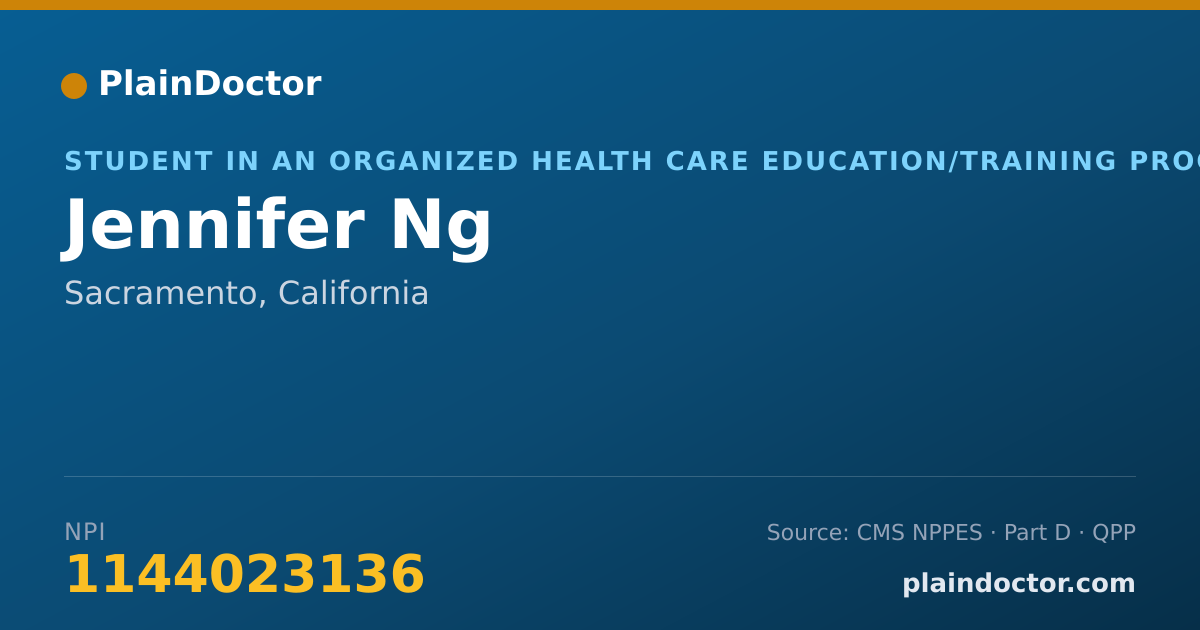 Shareable card for Jennifer Ng - Student in an Organized Health Care Education/Training Program, Sacramento, CA