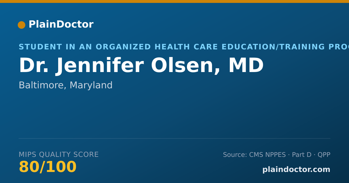 Shareable card for Jennifer Olsen, MD - Student in an Organized Health Care Education/Training Program, Baltimore, MD