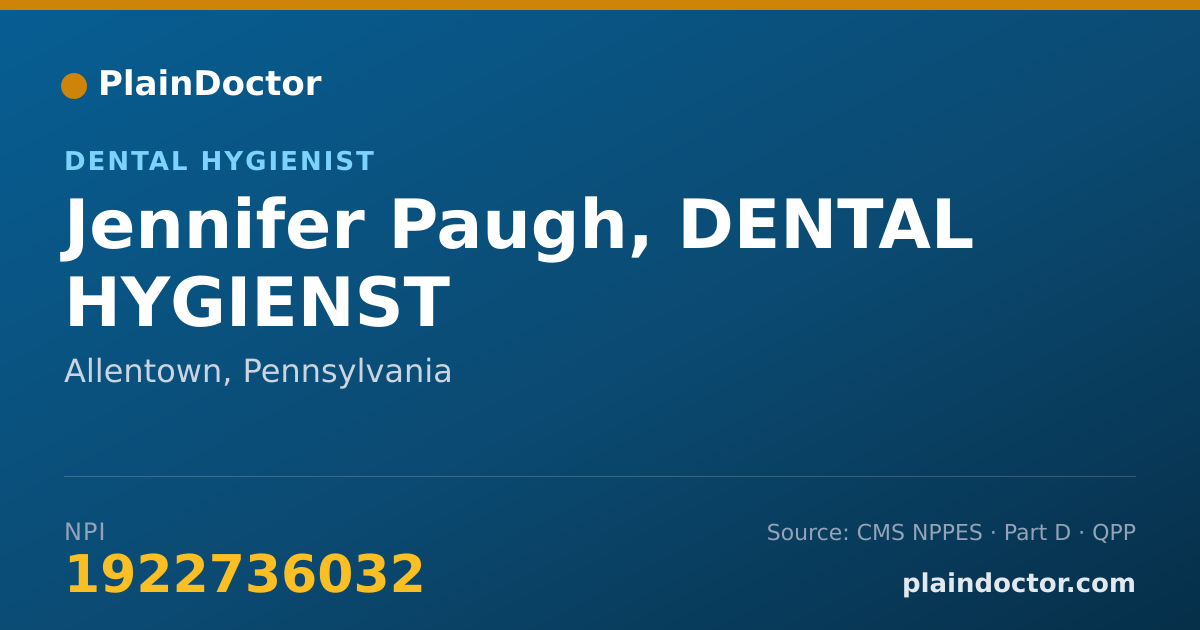 Shareable card for Jennifer Paugh, DENTAL HYGIENST - Dental Hygienist, Allentown, PA