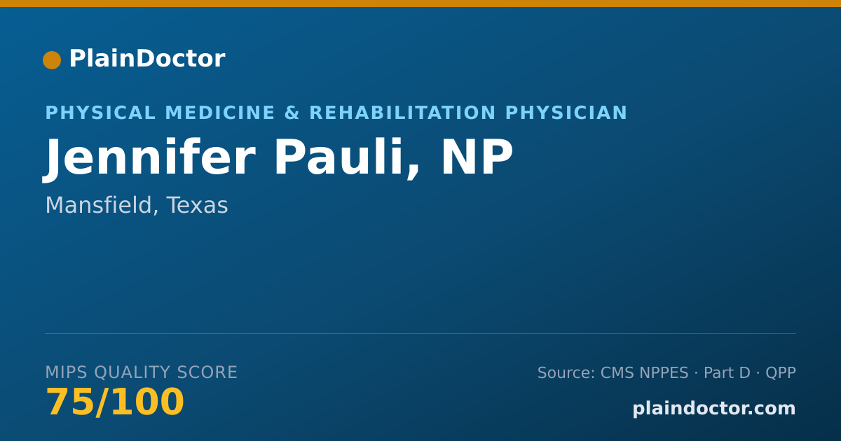 Shareable card for Jennifer Pauli, NP - Physical Medicine & Rehabilitation Physician, Mansfield, TX