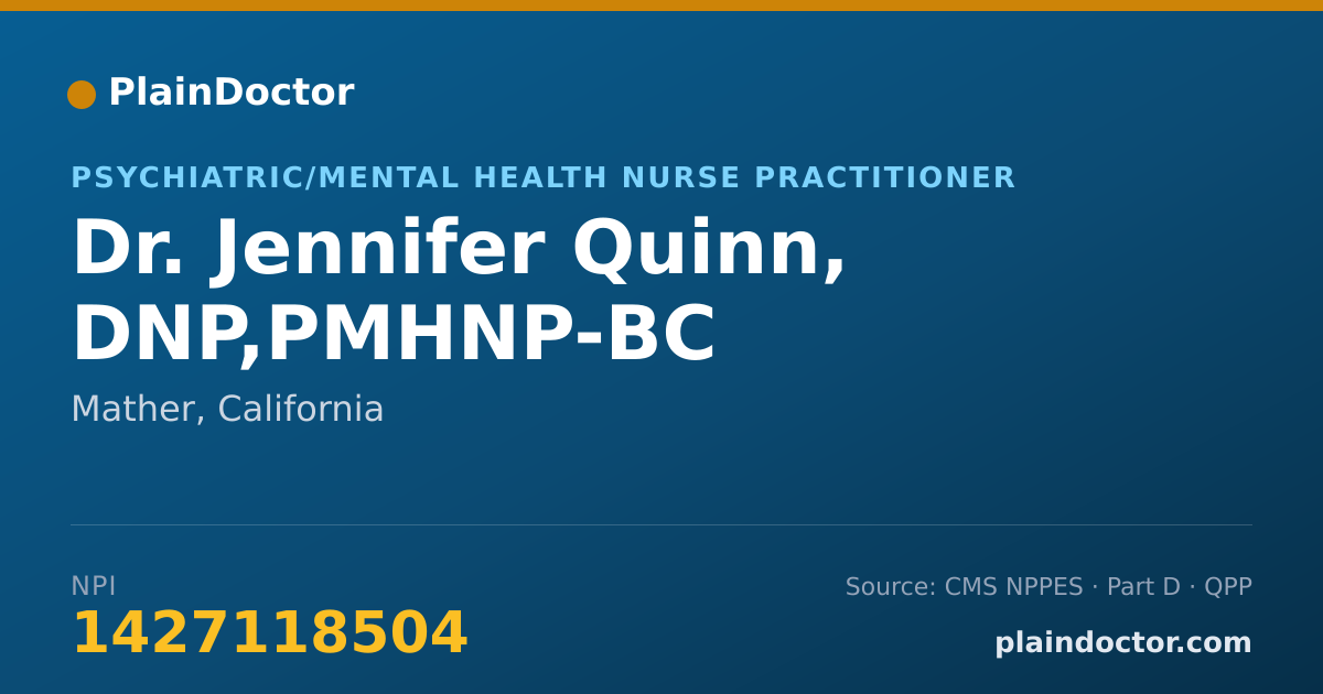 Shareable card for Jennifer Quinn, DNP,PMHNP-BC - Psychiatric/Mental Health Nurse Practitioner, Mather, CA