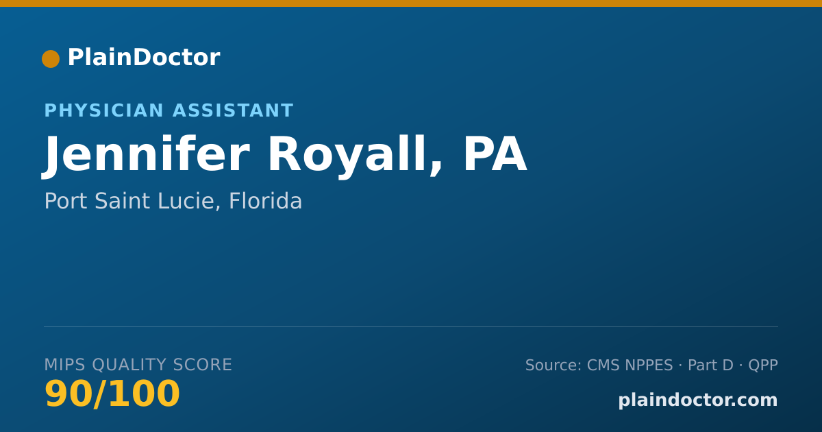 Shareable card for Jennifer Royall, PA - Physician Assistant, Port Saint Lucie, FL