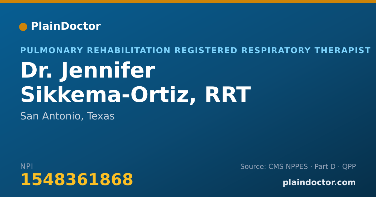Shareable card for Jennifer Sikkema-Ortiz, RRT - Pulmonary Rehabilitation Registered Respiratory Therapist, San Antonio, TX