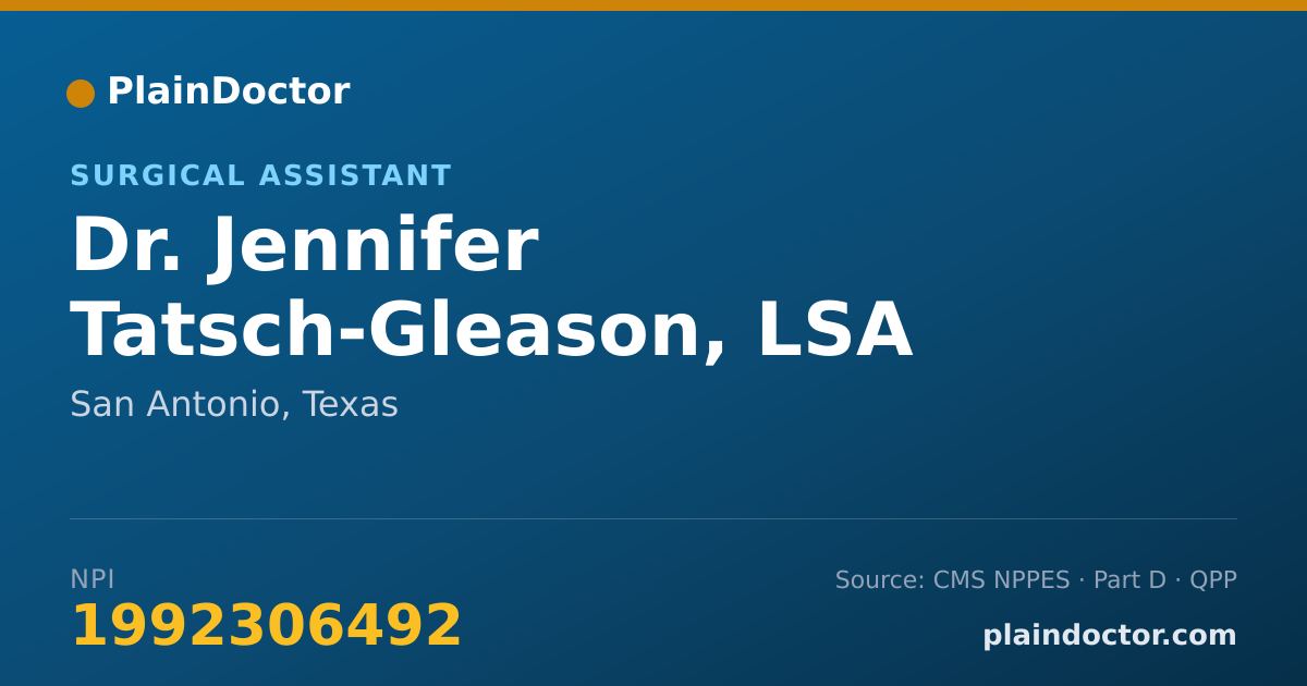 Shareable card for Jennifer Tatsch-Gleason, LSA - Surgical Assistant, San Antonio, TX