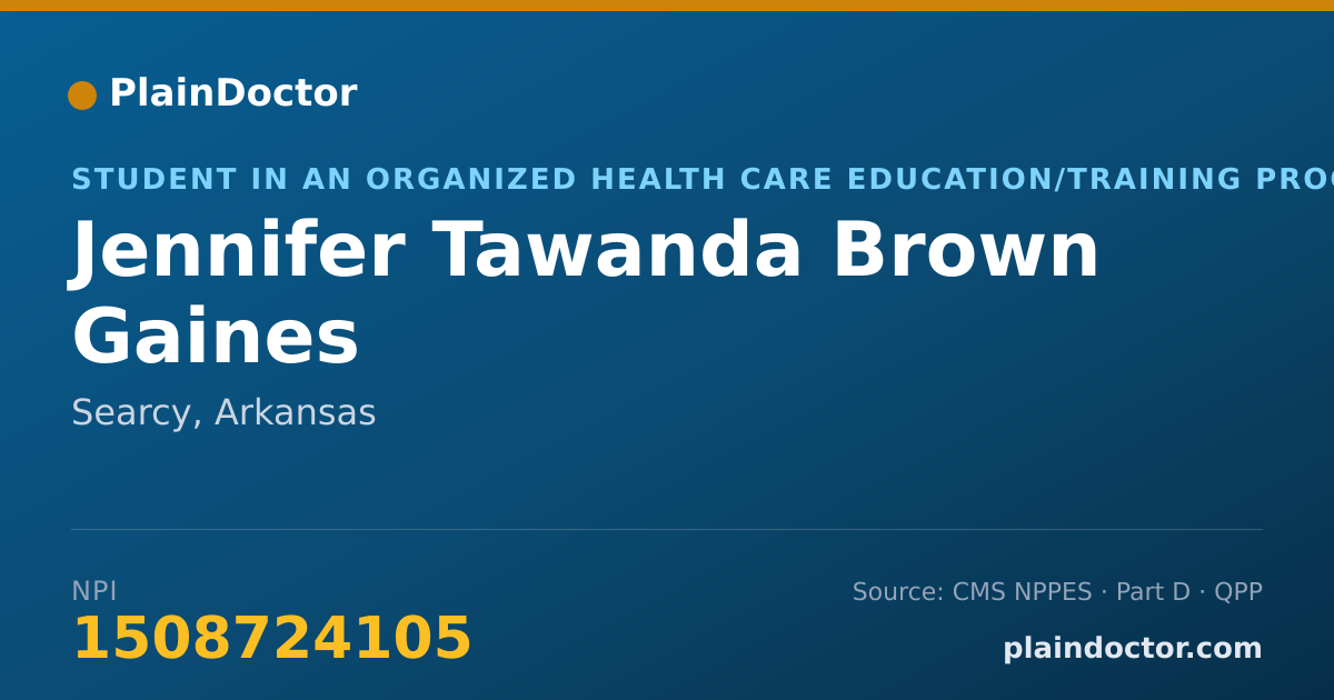Shareable card for Jennifer Tawanda Brown Gaines - Student in an Organized Health Care Education/Training Program, Searcy, AR