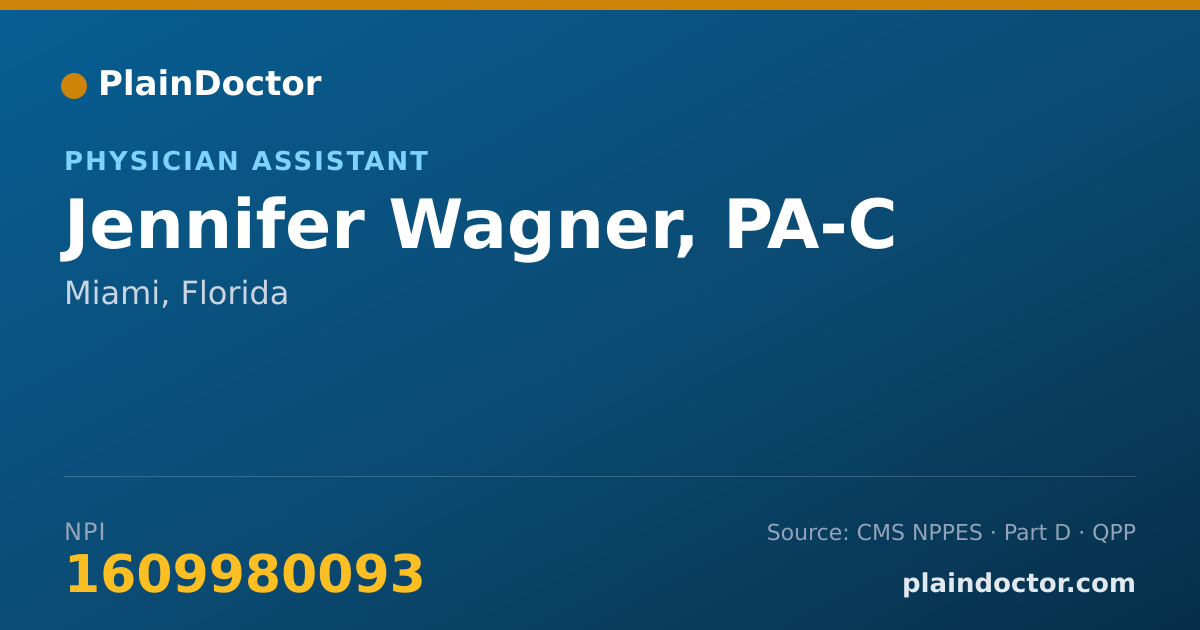 Shareable card for Jennifer Wagner, PA-C - Physician Assistant, Miami, FL