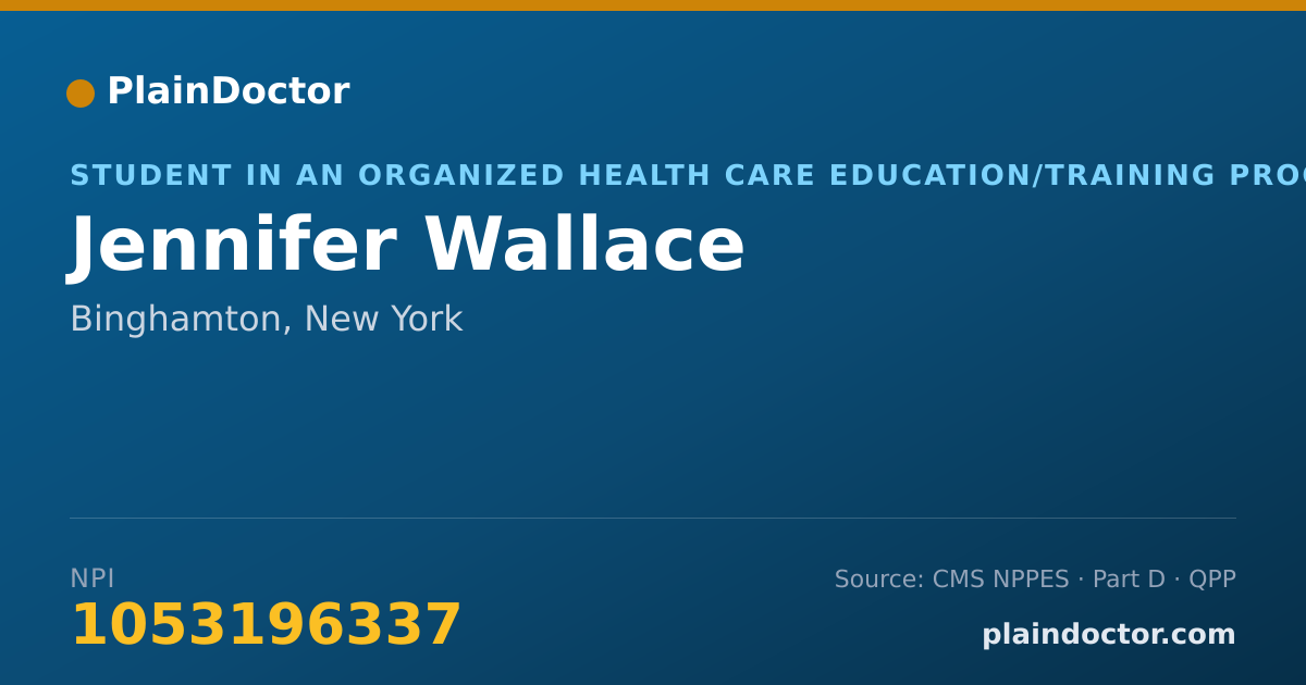 Shareable card for Jennifer Wallace - Student in an Organized Health Care Education/Training Program, Binghamton, NY