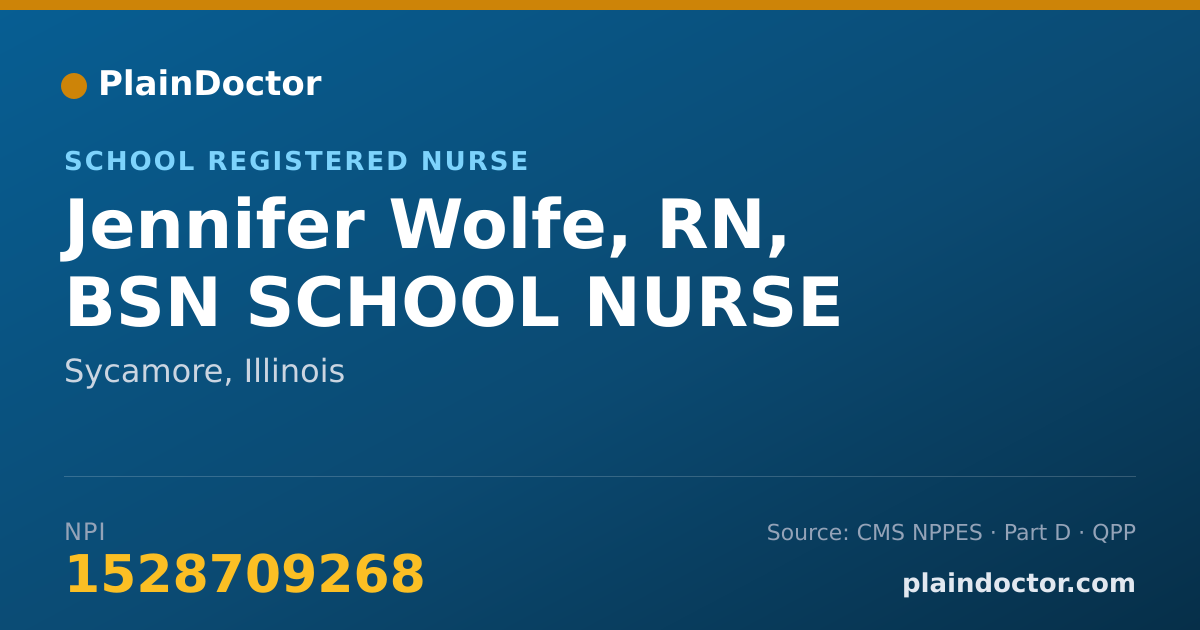 Shareable card for Jennifer Wolfe, RN, BSN SCHOOL NURSE - School Registered Nurse, Sycamore, IL
