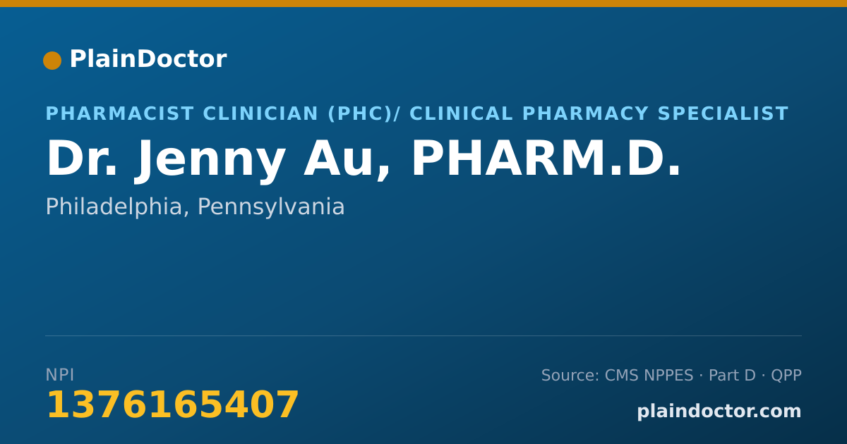 Shareable card for Jenny Au, PHARM.D. - Pharmacist Clinician (PhC)/ Clinical Pharmacy Specialist, Philadelphia, PA