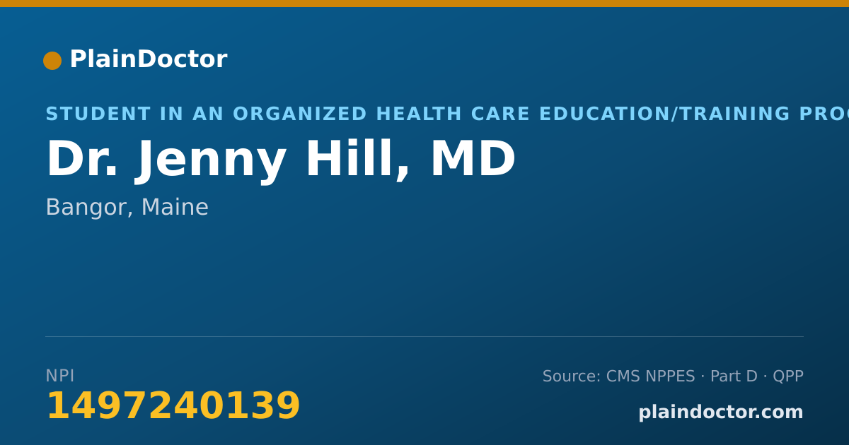 Shareable card for Jenny Hill, MD - Student in an Organized Health Care Education/Training Program, Bangor, ME