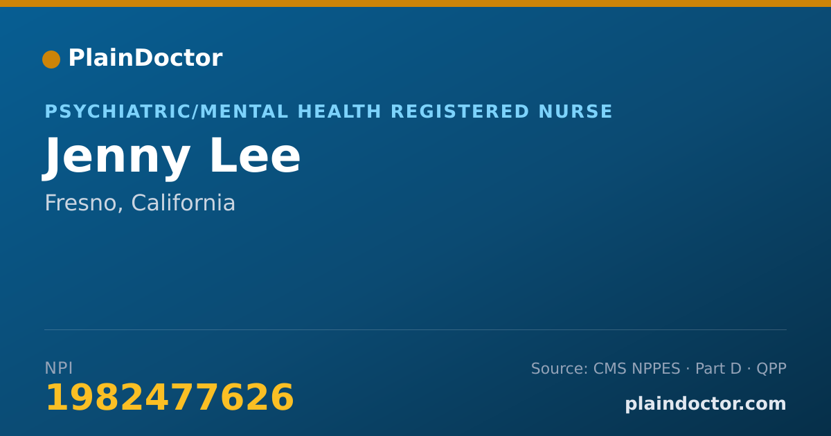 Shareable card for Jenny Lee - Psychiatric/Mental Health Registered Nurse, Fresno, CA