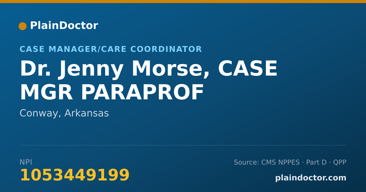 Shareable card for Jenny Morse, CASE MGR PARAPROF - Case Manager/Care Coordinator, Conway, AR