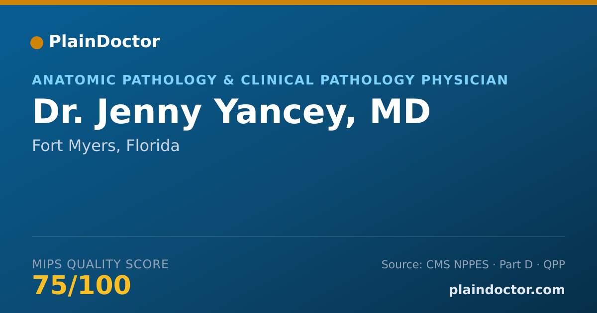 Shareable card for Jenny Yancey, MD - Anatomic Pathology & Clinical Pathology Physician, Fort Myers, FL