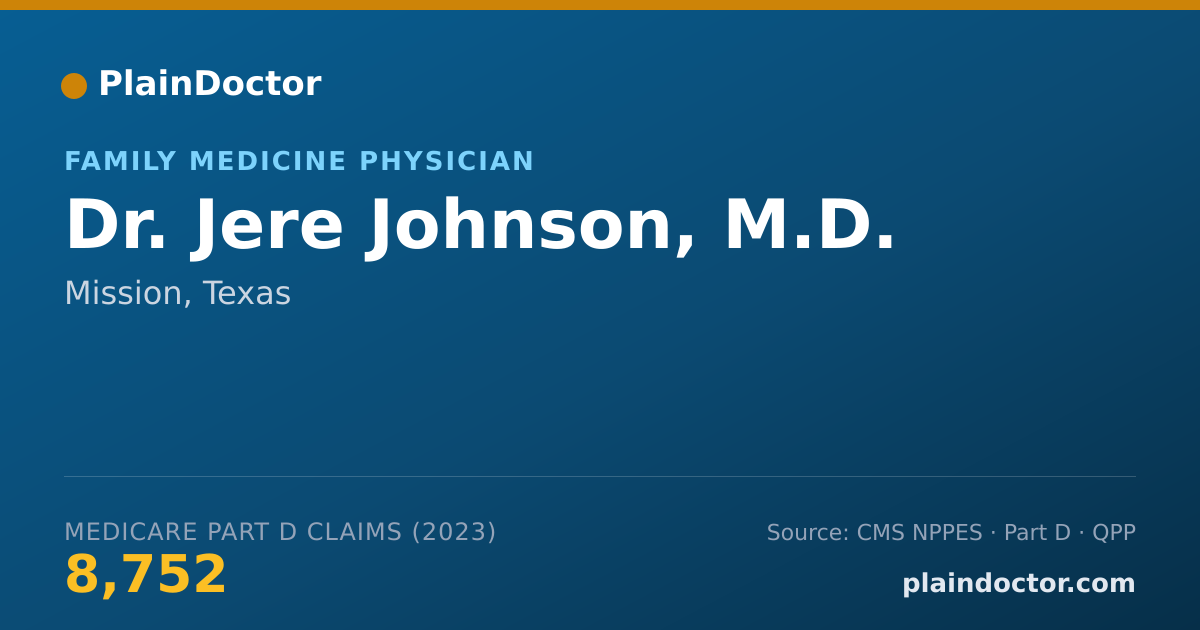 Shareable card for Jere Johnson, M.D. - Family Medicine Physician, Mission, TX