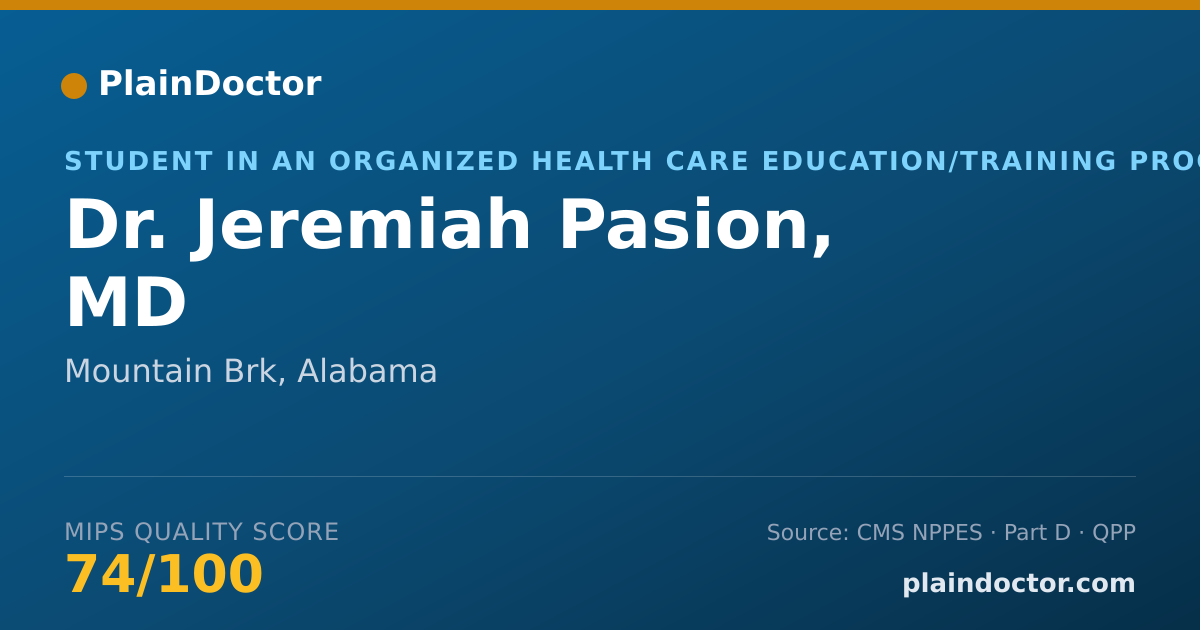Shareable card for Jeremiah Pasion, MD - Student in an Organized Health Care Education/Training Program, Mountain Brk, AL