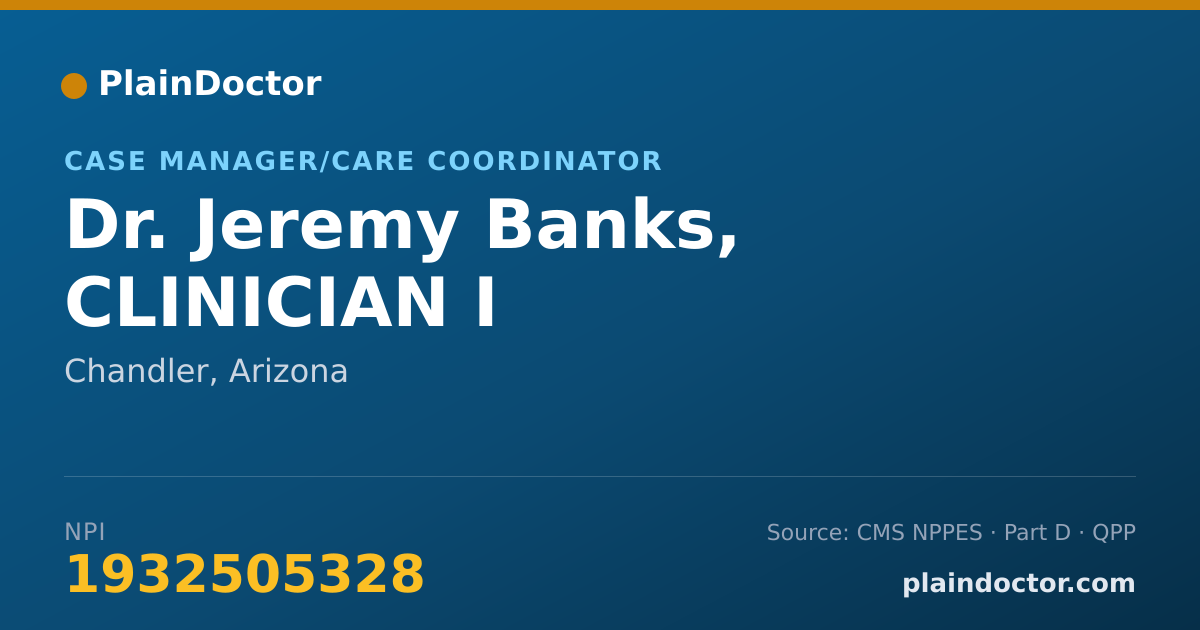 Shareable card for Jeremy Banks, CLINICIAN I - Case Manager/Care Coordinator, Chandler, AZ